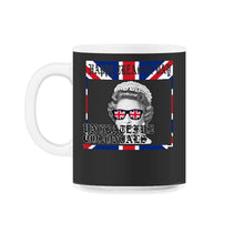 Load image into Gallery viewer, Happy Treason Day Shirt, Ungrateful Colonials, 4th Of July Britain - 11oz Mug - Black on White