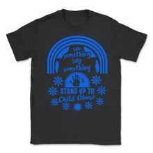 Load image into Gallery viewer, Child Abuse Prevention Month Shirt, Stand Up For Children Tee, Blue - Unisex T-Shirt - Black
