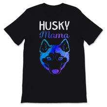 Load image into Gallery viewer, Husky Mama Shirt Siberian Husky Mom Huskie Lover Sled Dog Mama puppy