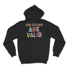 Load image into Gallery viewer, Mental Health Shirt, Your Feelings Are Valid, Mental Health Matters,