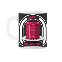 Load image into Gallery viewer, Thanksgiving Shirt, Canned Cranberry Jellied Sauce Cute Tee, Turkey - 11oz Mug - Black on White