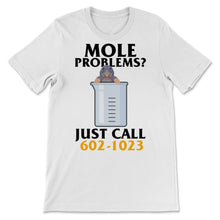 Load image into Gallery viewer, Mole Day Beaker Cute Mole Rat Problems Just Call Avogadro's Number
