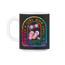 Load image into Gallery viewer, Christmas In July Shirt, Just A Girl Who Loves Christmas In July - 11oz Mug - Black on White