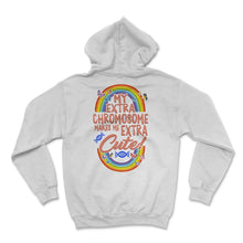 Load image into Gallery viewer, World Down Syndrome Day, Extra Chromosome Extra Cute, Trisomy 21, - Hoodie - White