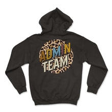 Load image into Gallery viewer, Principal Shirt, Admin Team Leopard Tee, Administrative Assistant - Hoodie - Black