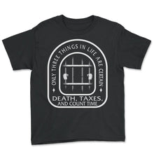 Load image into Gallery viewer, Correctional Officer Shirt, Death Taxes And Count Time Hand Bars Tee, - Youth Tee - Black