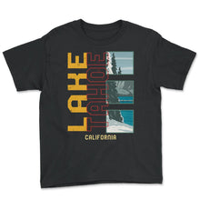 Load image into Gallery viewer, Lake Tahoe Shirt, California Vacation Tee Travel Lake Lover - Youth Tee - Black