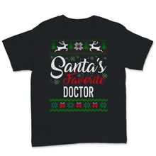 Load image into Gallery viewer, Santas Favorite Doctor Christmas Ugly Sweater