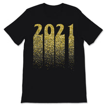 Load image into Gallery viewer, Happy New Year 2021 Shirt It Can't Be Much Worse New Year Eve Holiday