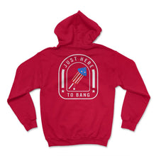 Load image into Gallery viewer, 4th Of July Shirt, Just Here To Bang Fireworks USA Independence Day - Hoodie - Red