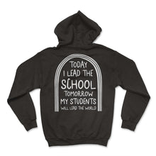 Load image into Gallery viewer, Positivity Shirt, Today I Lead The School Tee, Leadership Director - Hoodie - Black