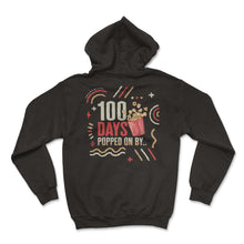 Load image into Gallery viewer, School Shirt, 100 Days Popped On By Popcorn Cute Tee, Funny Back To - Hoodie - Black