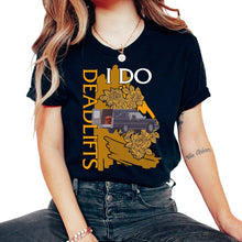 Load image into Gallery viewer, Embalmer Shirt, I Do Deadlifts Mortician Car Floral Tee, Funny - Unisex T-Shirt - Black