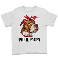 Load image into Gallery viewer, Pittie Mom Shirt Cute Pitbull Dog Mom Shirt Pet Lover Dog Mama