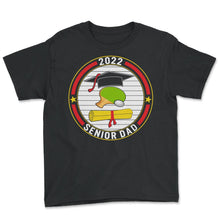 Load image into Gallery viewer, Class of 2022 Senior Paddleball Dad Graduation - Youth Tee - Black