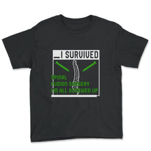 Load image into Gallery viewer, Scoliosis Awareness Shirt, I Survived Spinal Fusion Surgery Funny, - Youth Tee - Black
