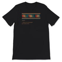 Load image into Gallery viewer, Volleyball Girl Noun Shirt, Volleyball Girl Definition, Summer Sports