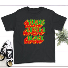 Load image into Gallery viewer, Young Gifted & Black Shirt, Black Women Birthday Gifts, Birthday Girl - Youth Tee - Black