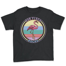 Load image into Gallery viewer, Mother's Day Shirt, Our Flock Rocks Flamingo Mothers Day Gift Tee - Youth Tee - Black