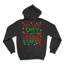 Load image into Gallery viewer, Christmas Shirt, Dear Santa They Did Cowboy Stuff Tee, Horseback - Hoodie - Black