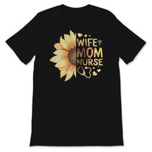 Load image into Gallery viewer, Wife Mom Nurse Shirt Funny CMA CNA RN PCA STNA Birthday Mothers Day