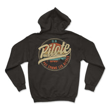 Load image into Gallery viewer, Un Pilote Pas Comme Les Autres Humour T Shirt copy - Hoodie - Black