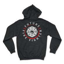Load image into Gallery viewer, Firefighter Shirt, Future Firefighter, Fire Rescue Gift, Firefighter - Hoodie - Black