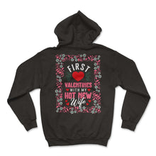 Load image into Gallery viewer, Valentines Shirt, First Valentines With My Hot New Wife Floral Tee, - Hoodie - Black
