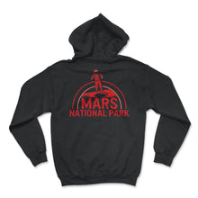 Load image into Gallery viewer, Mars National Park Shirt, Red Planet Inspired Tee, Mars Moon - Hoodie - Black