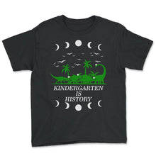 Load image into Gallery viewer, Kindergarten Shirt, Kindergarten Is History, Pre-K Graduation Gift, - Youth Tee - Black