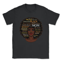 Load image into Gallery viewer, Happy Mother’s Day Shirt, Black Mom Queen Afro African Tee, Women's - Unisex T-Shirt - Black