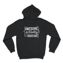 Load image into Gallery viewer, Awesome Activity Assistants Shirt, Awesome Assistant Professionals