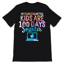 Load image into Gallery viewer, My Kindergarten Kids Are 100 Days Smarter 100th Day Of School Shirt