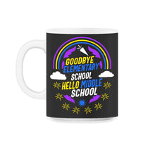 Load image into Gallery viewer, Hello Middle School Shirt, Goodbye Elementary School Rainbow - 11oz Mug - Black on White