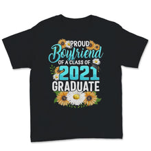 Load image into Gallery viewer, Family of Graduate Matching Shirts Proud Boyfriend Of A Class of 2021