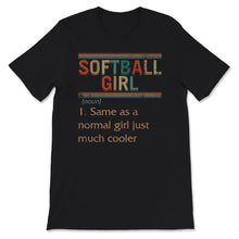 Load image into Gallery viewer, Softball Girl Noun Shirt, Softball Girl Definition, Recreational