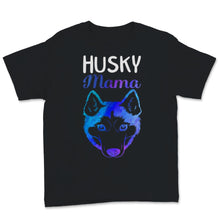 Load image into Gallery viewer, Husky Mama Shirt Siberian Husky Mom Huskie Lover Sled Dog Mama puppy