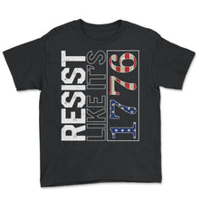 Load image into Gallery viewer, America Shirt, Resist Like It's 1776 USA Flag Vintage Tee, History
