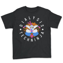 Load image into Gallery viewer, Dialysis Shirt, Dialysis Techninja Tee, Nephrology Tech Practitioner
