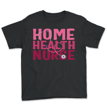 Load image into Gallery viewer, Health Nurse Shirt, Home Health Nurse Tee, Mental Health Matters, - Youth Tee - Black
