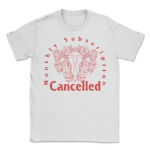 Load image into Gallery viewer, Hysterectomy Shirt, Monthly Subscription Cancelled Floral Uterus Tee,
