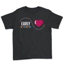 Load image into Gallery viewer, Teacher Shirt, Early Intervention Kind Reliable Loving Fun
