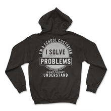 Load image into Gallery viewer, Maintenance Shirt, I'm A School Custodian I Solve Problems Tee, Funny
