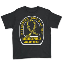 Load image into Gallery viewer, Microcephaly Awareness Shirt, My Brother's Is My Fight Microcephaly - Youth Tee - Black
