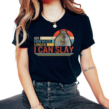 Load image into Gallery viewer, Capybara Shirt, IDK How Much Longer I Can Slay Retro Funny Tee, Cute - Unisex T-Shirt - Black
