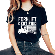 Load image into Gallery viewer, Operator Shirt, Forklift Certified Tee, Gift For Forklift Operator

