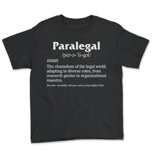 Load image into Gallery viewer, Law Shirt, Paralegal Perəliɡəl Noun The Chameleon Of The Legal World
