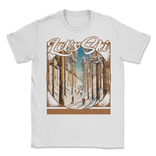 Load image into Gallery viewer, Let’s Ski Ski Pole Saplings Transformative Tree Trails Alpine - Unisex T-Shirt - White
