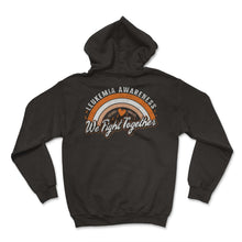 Load image into Gallery viewer, Leukemia Awareness Shirt, We Fight Together Rainbow Orange Ribbon
