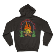 Load image into Gallery viewer, Teacher Shirt, No Taki When Teacher Taki Camping Fire Funny Tee,
